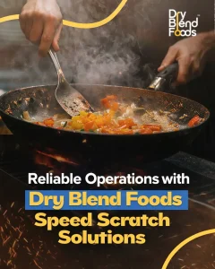Dry Blend Foods Speed Scratch Solutions